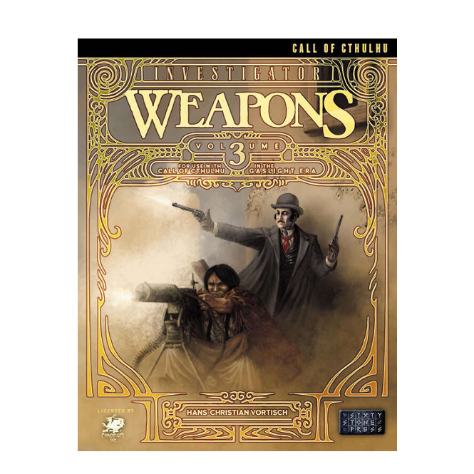 Call of Cthulhu Investigator Weapons Vol. 3 - Gaslight