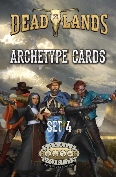 Deadlands High Plains Archetype Cards Set 4