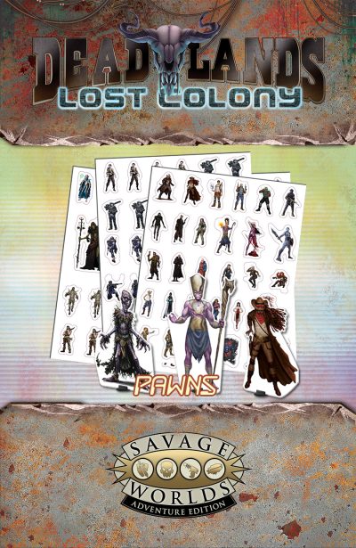 Deadlands: Lost Colony Pawns