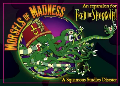 Feed the Shoggoth - Morsels of Madness