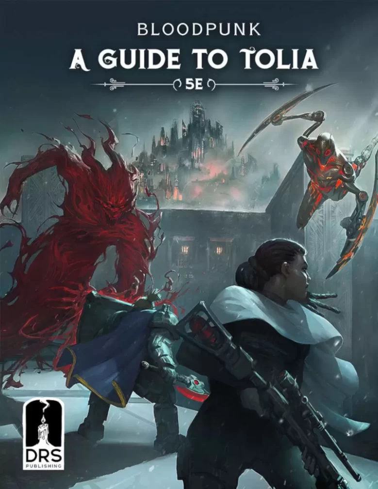 Guide to Tolia - Bloodpunk for 5E