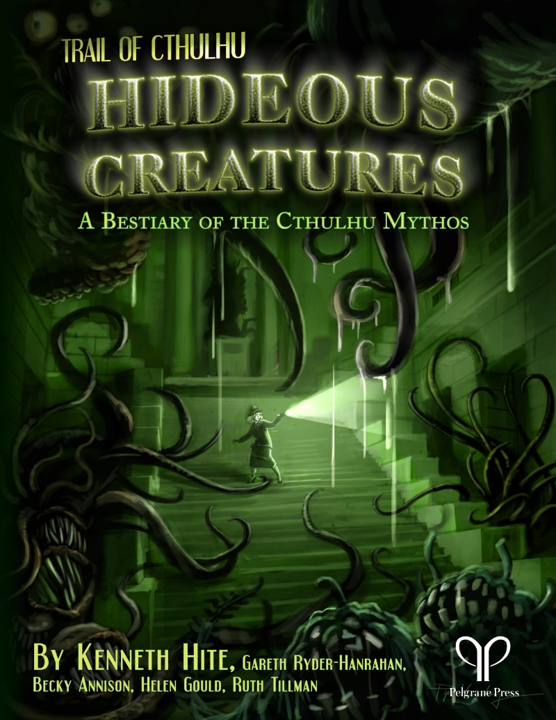 Hideous Creatures - A Bestiary of the Cthulhu Mythos